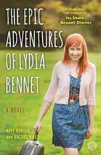 The Epic Adventures of Lydia Bennet: A Novel by Kate Rorick