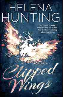 Clipped Wings by Helena Hunting