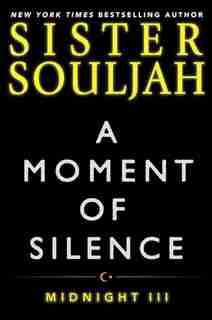 A Moment of Silence: Midnight III by Sister Souljah