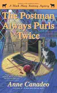 The Postman Always Purls Twice by Anne Canadeo