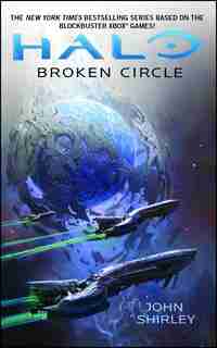 HALO: Broken Circle by John Shirley