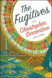 The Fugitives by Christopher Sorrentino