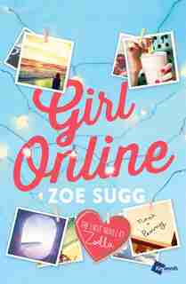 Girl Online: The First Novel by Zoella by Zoe Sugg