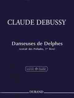 Claude Debussy - Danseuses De Delphes: From Preludes, Book 1 by Claude Debussy