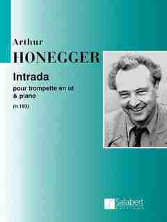 Intrada: Trumpet In C And Piano by Arthur Honegger
