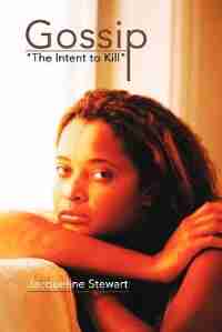 Gossip: The Intent To Kill by Jacqueline Stewart
