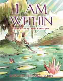 I Am Within by Roseanne D'erasmo Script