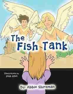 The Fish Tank by Abbie Shireman