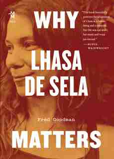 Why Lhasa de Sela Matters by Fred Goodman