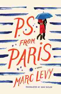 P.s. From Paris: A Novel by Marc Levy