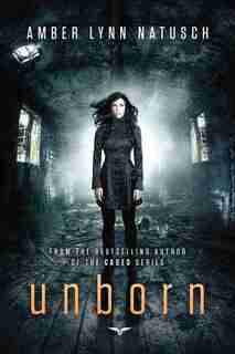 Unborn by Amber Lynn Natusch