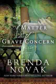 A Matter of Grave Concern by Brenda Novak