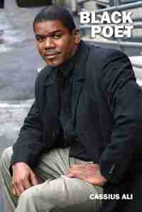 Black Poet by Cassius Ali