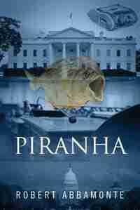 Piranha by Robert Abbamonte