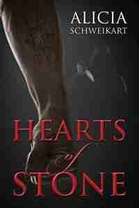 Hearts Of Stone by Alicia Schweikart