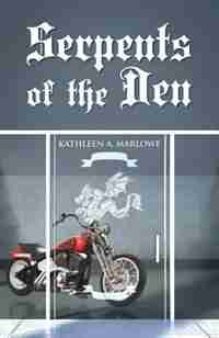 Serpents Of The Den by Kathleen A Marlowe