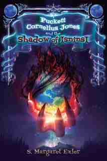 Puckett Cornelius Jones And The Shadow Of Isninsi by S Margaret Exler