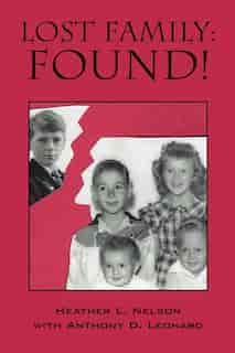 Lost Family: Found! by Heather L. Nelson