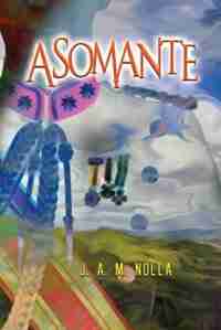 Asomante by J A M Nolla