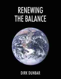 Renewing The Balance by Dirk Dunbar