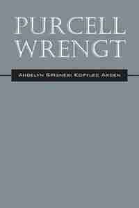 Purcell Wrengt by Angelyn Spignesi Kopylec Arden