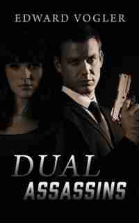 Dual Assassins by Edward Vogler