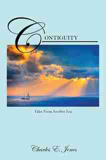 Contiguity: Tales From Another Era by Charles E. Jones