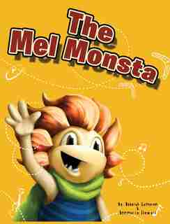 The Mel Monsta by Deborah Cameron