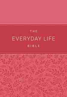 The Everyday Life Bible: Pink Leatherluxe®: The Power Of God's Word For Everyday Living by Joyce Meyer