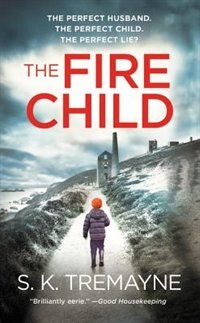 The Fire Child by S.k. Tremayne