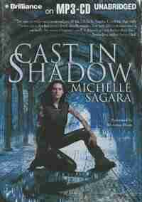 Cast in Shadow by Michelle Sagara