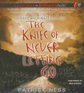 The Knife of Never Letting Go by Patrick Ness