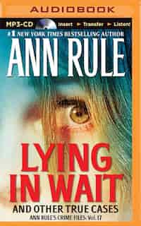 Lying in Wait by Ann Rule