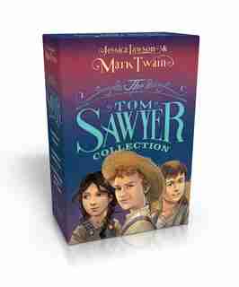 The Tom Sawyer Collection: The Adventures of Tom Sawyer; The Adventures of Huckleberry Finn; The Actual & Truthful Adventures by Mark Twain
