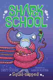 Squid-napped! by Davy Ocean