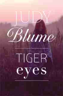 Tiger Eyes by Judy Blume