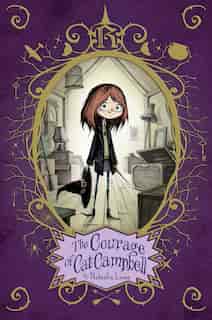 The Courage of Cat Campbell by Natasha Lowe