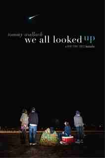 We All Looked Up by Tommy Wallach