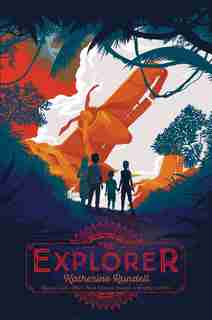 The Explorer by Katherine Rundell