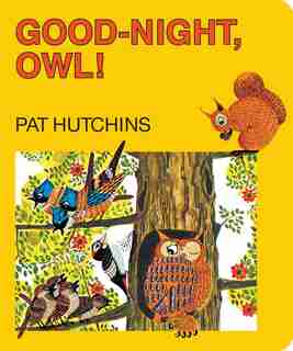 Good-Night, Owl! by Pat Hutchins
