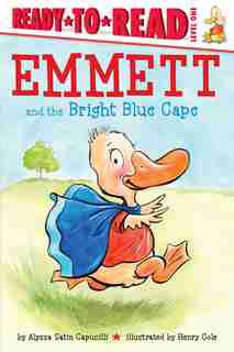 Emmett and the Bright Blue Cape by Alyssa Satin Capucilli