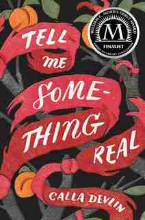 Tell Me Something Real by Calla Devlin