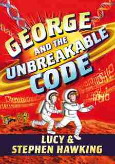 George and the Unbreakable Code by STEPHEN HAWKING