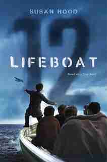 Lifeboat 12 by Susan Hood