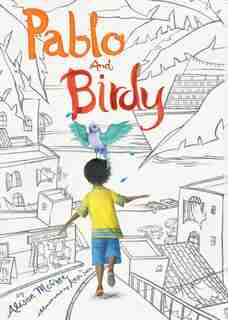 Pablo and Birdy by Alison Mcghee