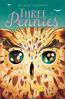 Three Pennies by Melanie Crowder