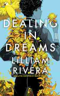 Dealing In Dreams by Lilliam Rivera