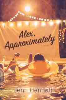 Alex, Approximately by Jenn Bennett