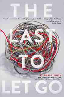 The Last to Let Go by Amber Smith