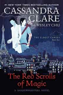 The Red Scrolls of Magic by Cassandra Clare